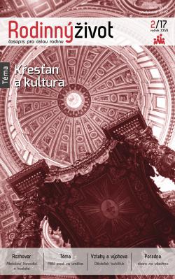 Časopis Rodinný život 2/17 - Křesťan a kultura Časopis Rodinný život 2/17 - Křesťan a kultura