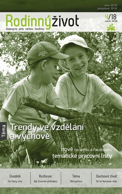 Trendy ve vzdělání a výchově - Rodinný život 4/2018 Trendy ve vzdělání a výchově - Rodinný život 4/2018