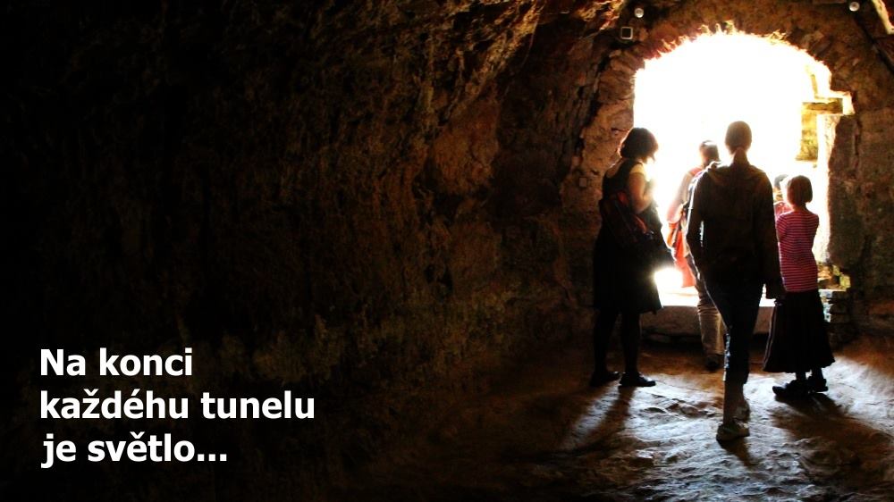 Na konci každéhu tunelu je světlo  / foto: Vojtěch Mucha