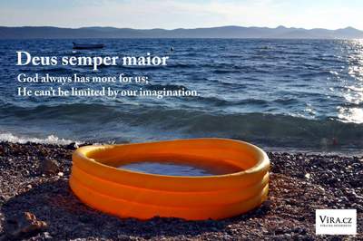 Deus semper maior = God is always greater God always has more for you. He can’t be limited by our imagination. A small children's inflatable pool on the seashore - a contrast between everything and little, between fullness and "one's own certainty" / -ima-