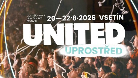 Festival pro mládež UNITED: zážitek, který mění životy