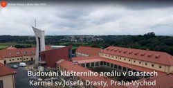 Podpořte zdvojeně dokončení kláštera bosých karmelitek v Drastech
