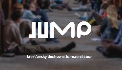 JUMP XL - Křesťanský tábor pro mladé 19 - 25 let,  3. — 9. 8. 2026